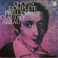 Philips : Arrau - Chopin Preludes